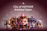 City of HATHOR Preview Open