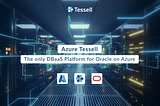 Fully Managed Oracle Database Service on Azure with Tessell