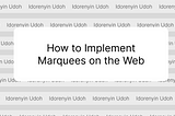 How to Implement Marquees on the Web
