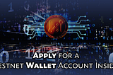 ¿Tienes ya tu Wallet de la Testnet MATRIX? ¡¡Aquí los pasos para solicitar una!!