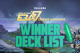 Winner’s Deck List: Valluna Era7 Open 2