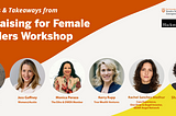 Recap of Our “Fundraising for Female Founders” Workshop