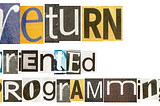 Evolution of Return Oriented Programming