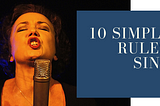 10 Simple Zen Rules For Singers