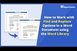 Find and Replace Options in a .NET Word Library