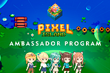 Pixel Island Ambassador Program