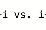 What is the difference between ++i vs. i++ ?