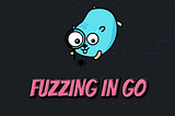 Fuzz Testing Go HTTP Services