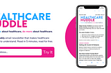 Healthcare Huddle landing page to sign up for weekly e-newsletter