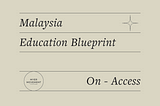 Dissecting the Malaysian Education Blueprint — Access to Success.