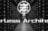 Serverless Architecture