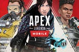 What to expect out of Apex Legends Mobile?