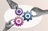 Three different hands reach out to turn three different gears on a central oval.