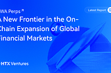 RWA Perps: A New Frontier in the On-Chain Expansion of Global Financial Markets