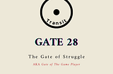 ☀️ Transits Gate 28 — Shout out to The Game Players