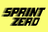 Sprint Zero