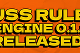 JSS Rule Engine 0.1.1 Released