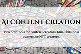 Great Sites for AI Content Creation