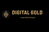 Digital Gold — New era of the stable crypto assets