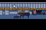 Screenshot from our game, where a title is displayed, during a dialogue with the NPC. The title says “SOME HARD INNER WORK AND YEARS OF THERAPY LATER…”