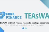 We announced that Teaswap will launch 1st IDFO cash event at 12:00, 12 May (UTC).
