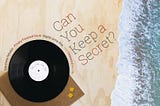 Can you keep a Secret? Record on a beach.