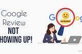 Google reviews not showing up