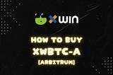 How to buy xWBTC-A [Arbitrum]