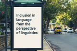 Inclusion without impoverishment: a warning from linguistics