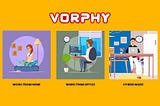 Hybrid V/S WFH For Employees — Vorphy