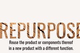 Design for Repurpose: Circular Product Design Series | Annie Clementine