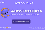 AutoTestData: The best fake data generating tool for testing applications!!