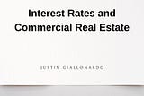 Interest Rates and Commercial Real Estate