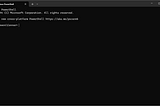 A standard windows terminal with Powershell as the command interface.