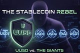 The Stablecoin Hierarchy: Top 5 Giants vs. The Privacy Rebel (UUSD)