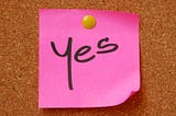 5 Ways To Say “Yes” To Your Dreams