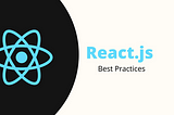 Best Practices for Clean React Apps