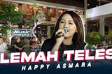 Lirik Lagu Lemah Teles – Happy Asmara- Lyrics Plusr