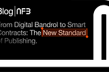 From Digital Bandrol to Smart Contracts: The New Standard of Publishing