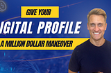 Give your Digital Profile a Makeover