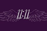 Facts & Spiritual Meaning of Angel Number 11:11