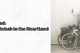 Open Road Gallery: Cardiac Rehab in the Heartland