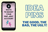 Should You Create Pinterest Idea Pins?