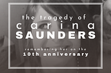 The Tragedy of Carina Saunders