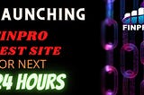 Finpro Finance is Launching test site for next 24 Hours
