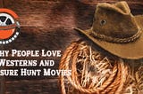 Westerns and Treasure Hunt Movies