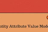 Entity Attribute Value Model