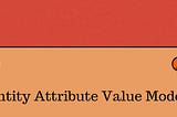 Entity Attribute Value Model