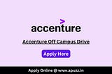 Accenture Off Campus Drive For Freshers | 2023/2024 Batch