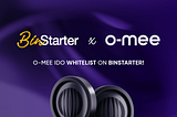 O-MEE IDO Whitelist on BinStarter
